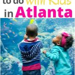 Things to do with Atlanta with kids