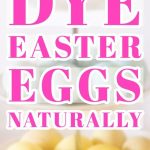 How to Color Easter Eggs Naturally With Food Ingredients