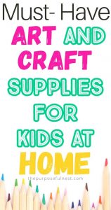 Art and Craft Supplies for Kids at Home