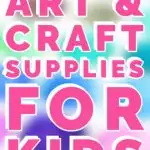 Art and Craft Supplies for Kids at home