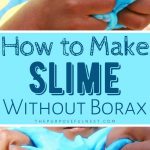 How to Make Slime With No Borax
